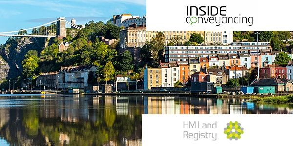 HM Land Registry & Inside Conveyancing Seminar Bristol