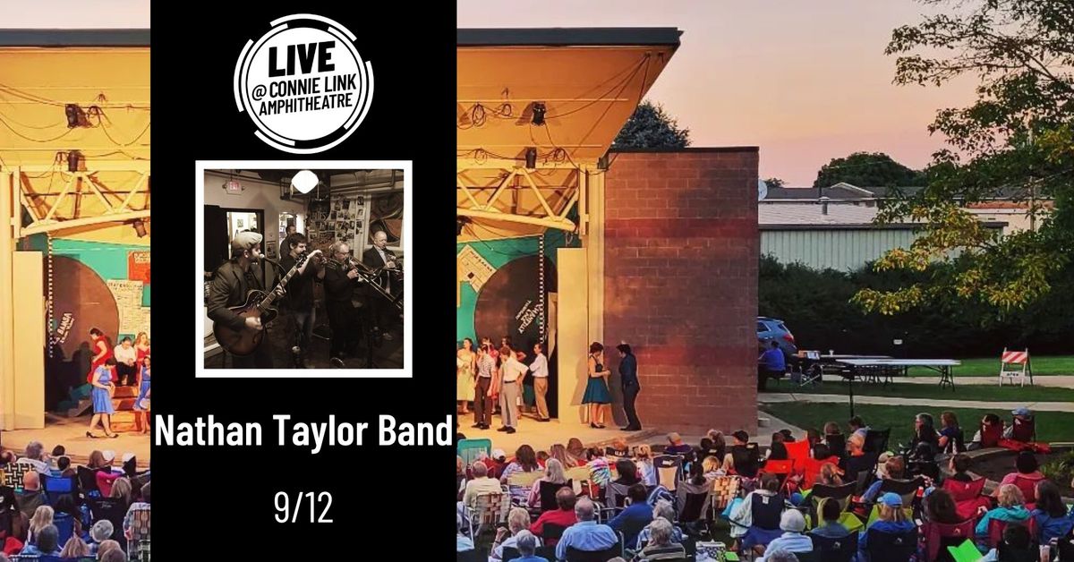 Nathan Taylor Band - LIVE @ Connie Link Amphitheatre