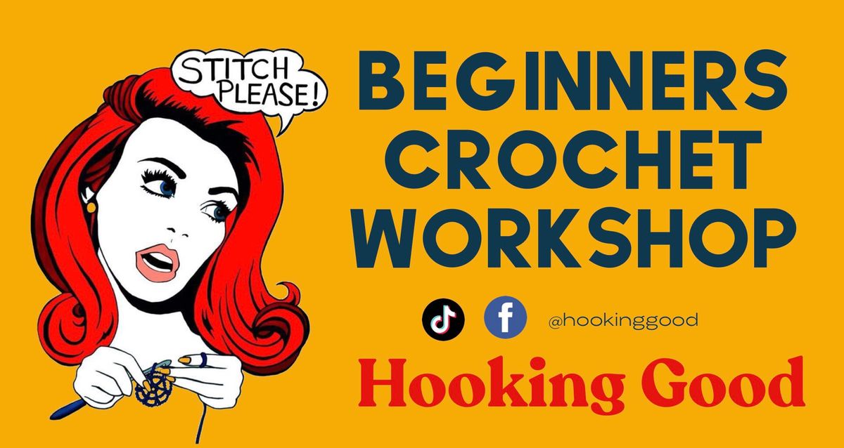 FULLY BOOKED - Complete Beginners Crochet Workshop