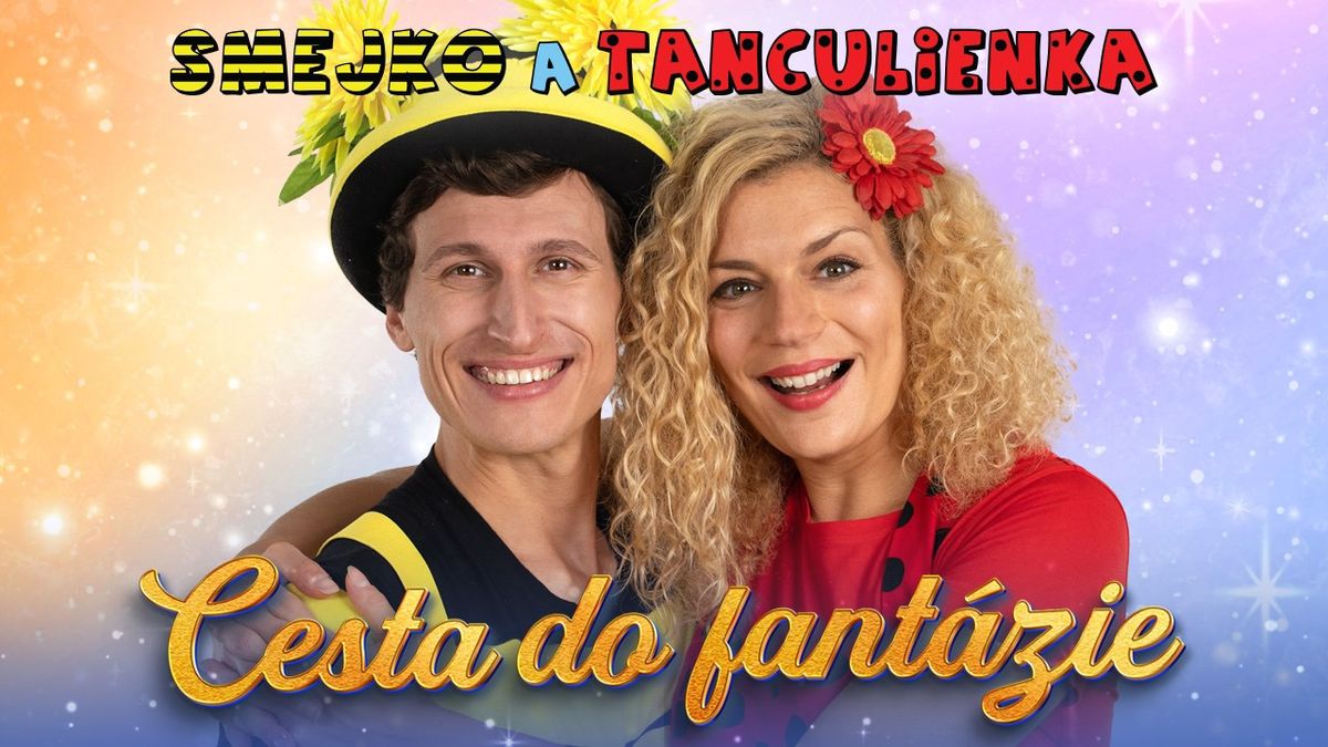 Smejko a Tanculienka - Cesta do fant\u00e1zie!