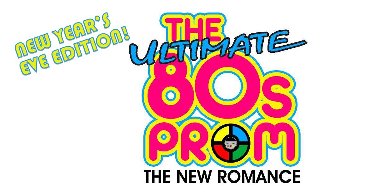 The New Romance: The Ultimate 80s Prom NYE Party (Dance Floor)