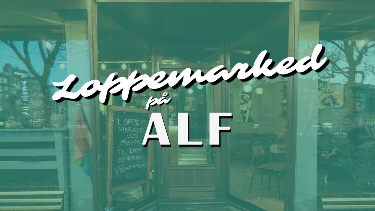 LOPPEMARKED \/\/ ALF NABOLAGSBAR