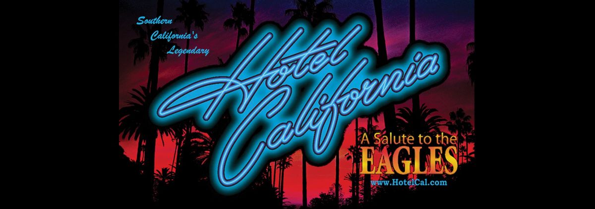 Hotel California - A Salute to the Eagles