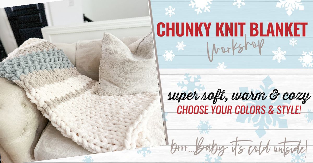 DiMatteo Vineyards Chunky Knit Blanket Workshop!