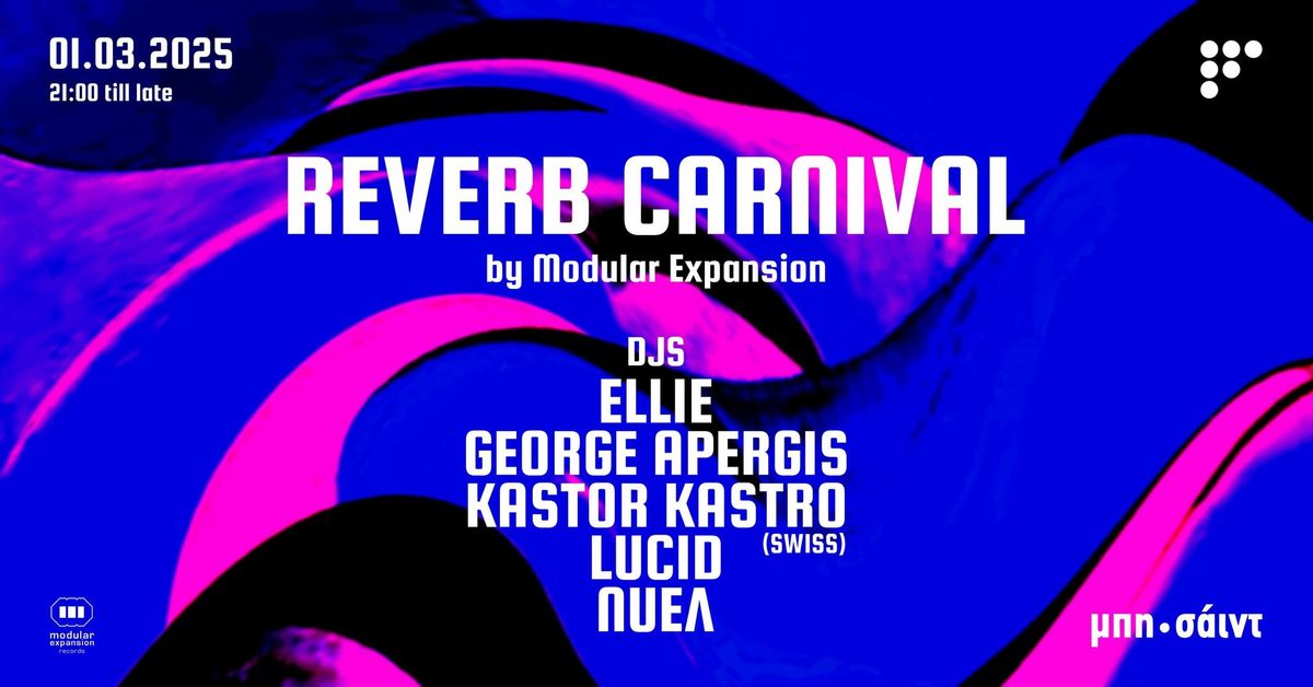 The Reverb Carnival at \u03bc\u03c0\u03b7\u2022\u03c3\u03ac\u03b9\u03bd\u03c4