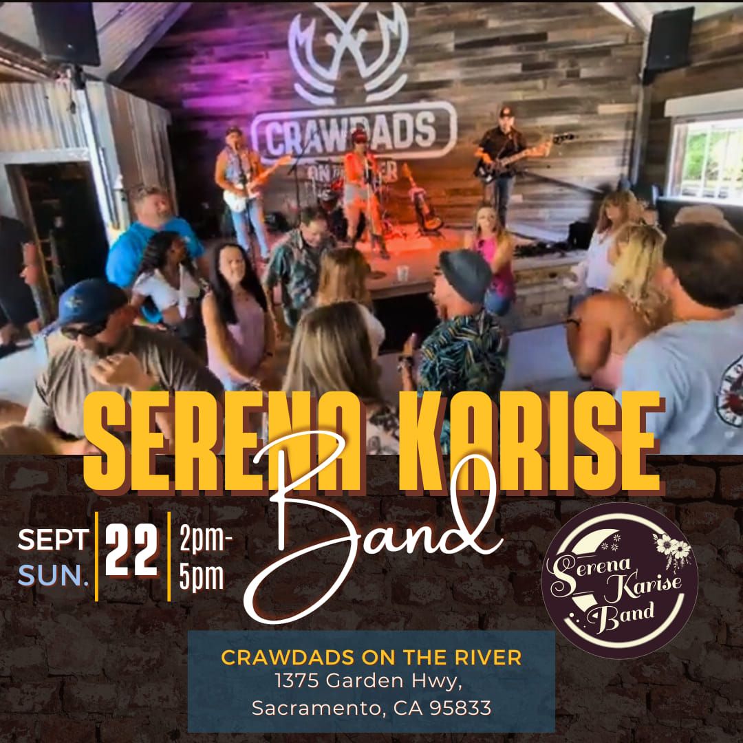 Serena Karise Band @ Crawdads on the River,  Sacramento CA