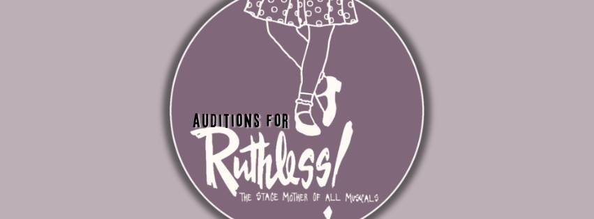 Auditions for RUTHLESS! (Musical)