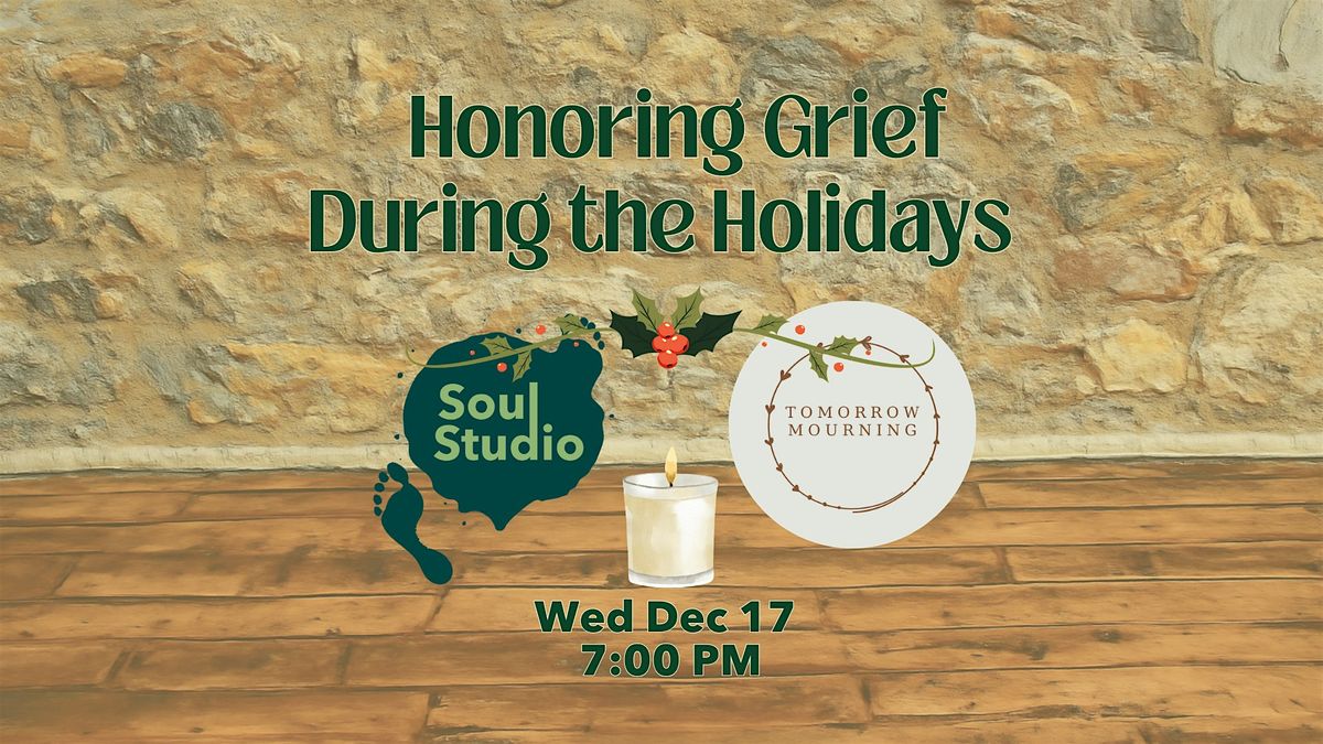 Honoring Grief During the Holidays