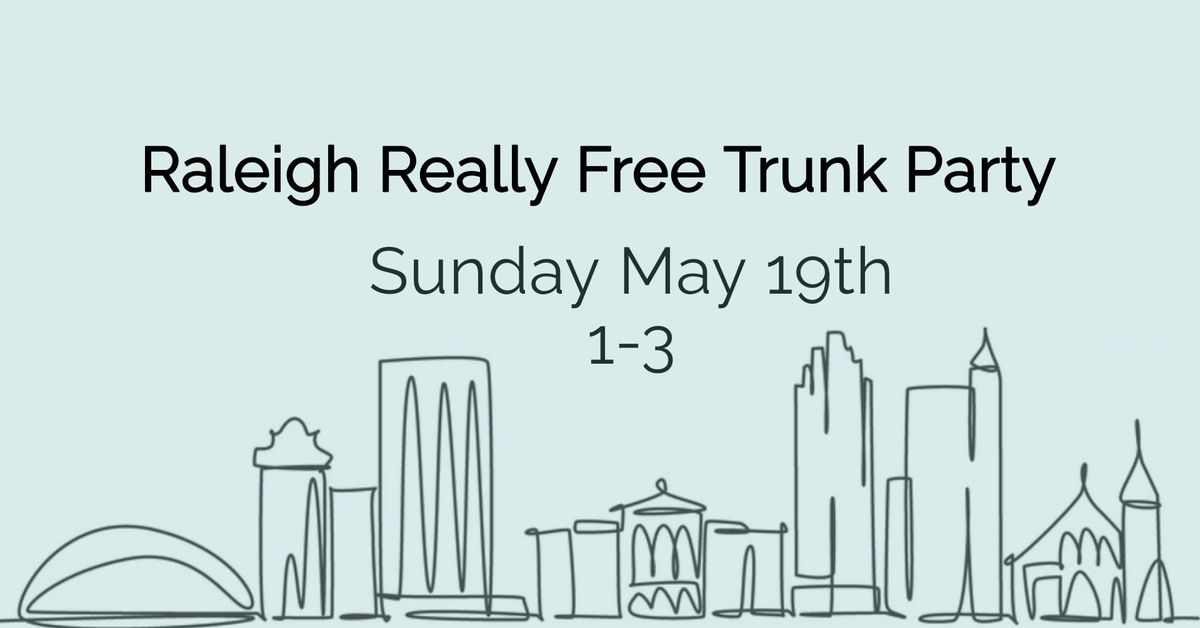 Raleigh Really Free Trunk Party! 