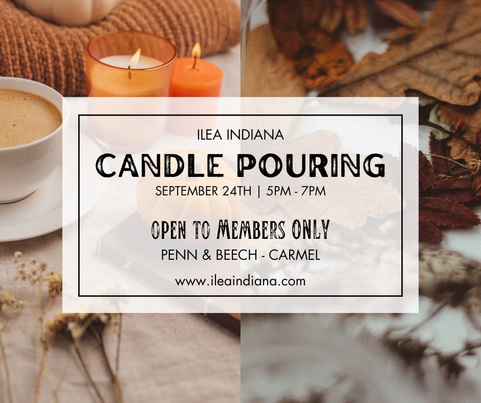 Candle Pouring - Members Only