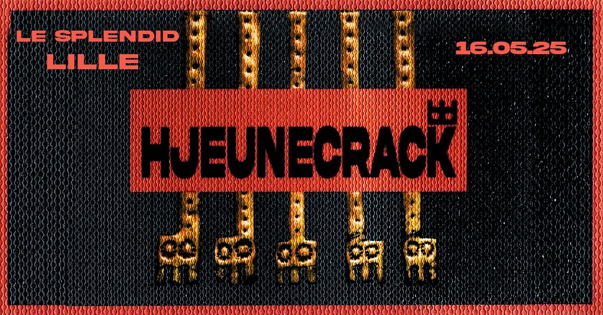 H JEUNECRACK - Le Splendid, Lille - 16.05.2025