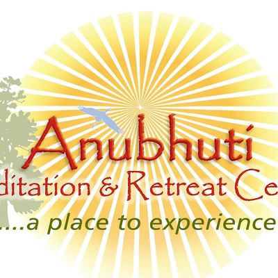 Anubhuti Meditation and Retreat Center