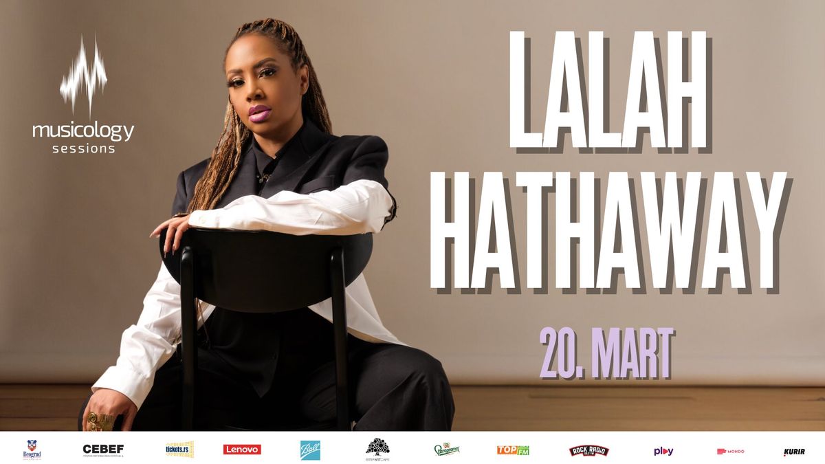 LALAH HATHAWAY \/\/ 20. MART '25 \/\/ Musicology Sessions