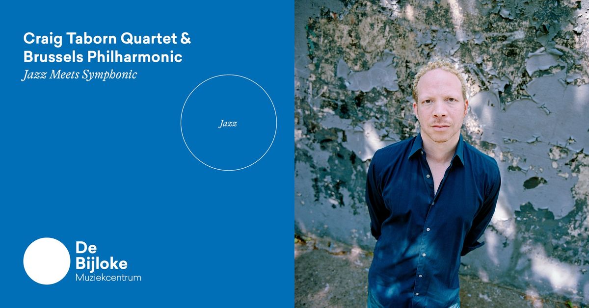 Craig Taborn Quartet & Brussels Philharmonic - Jazz Meets Symphonic