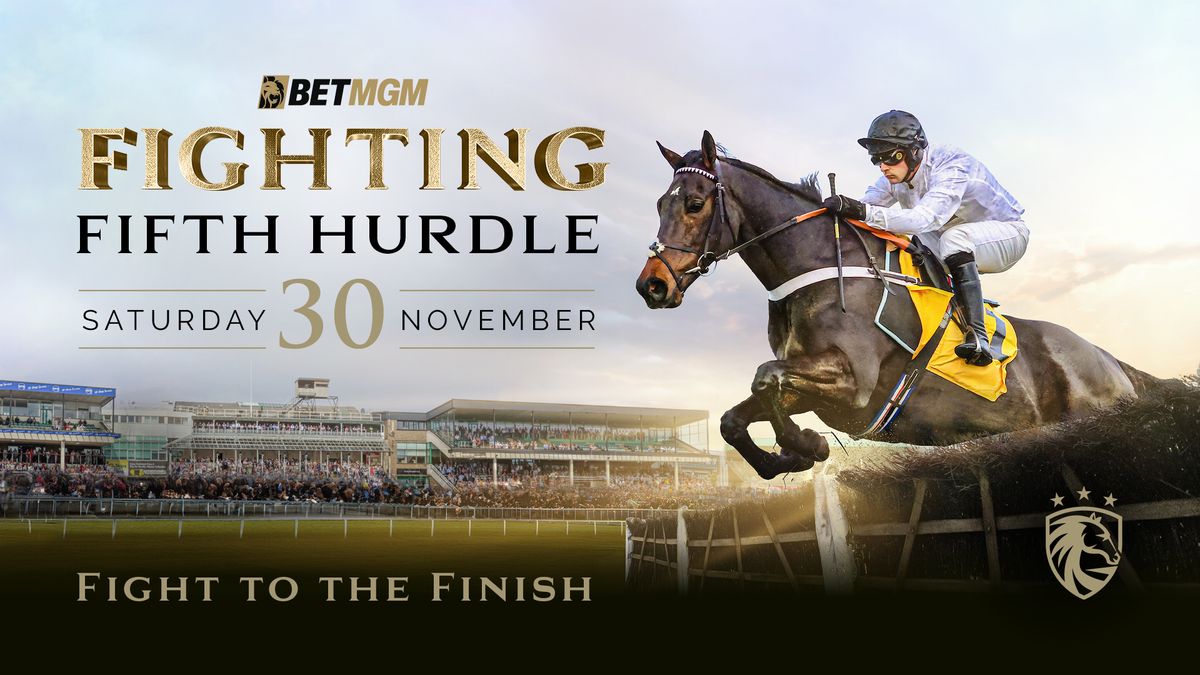 Bet MGM Fighting Fifth Hurdle