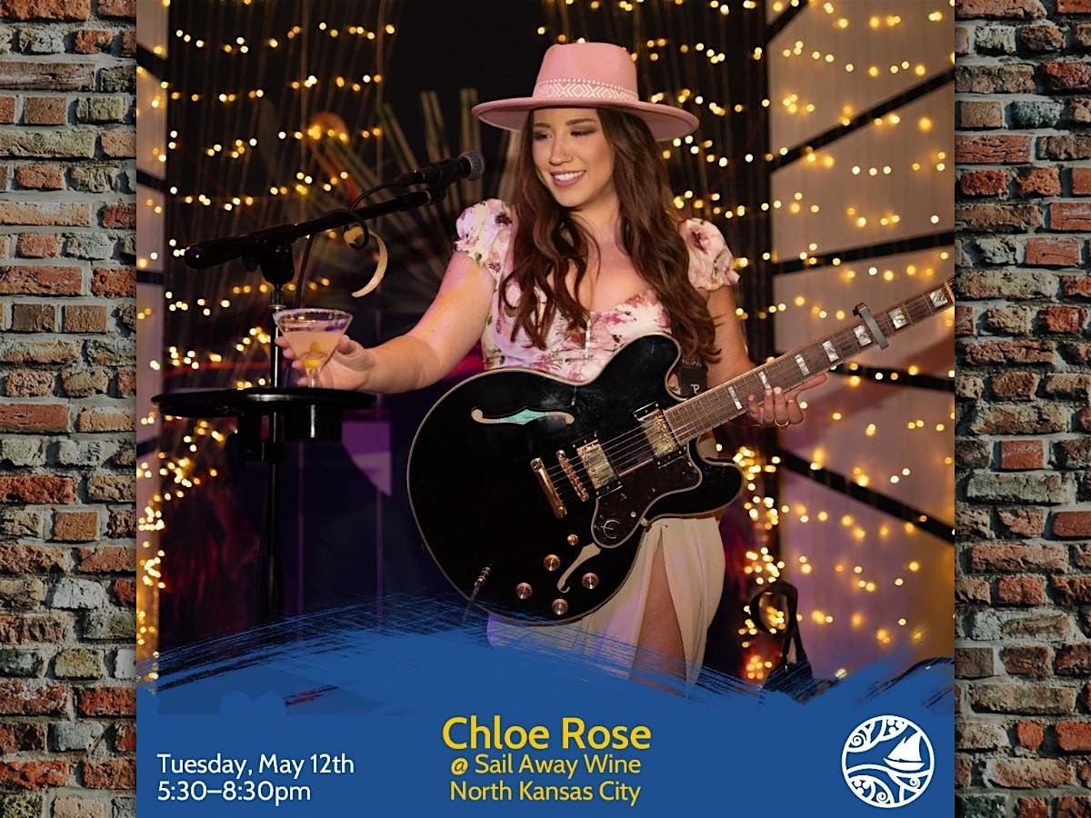 Chloe Rose: Live Music Tuesdays at Sail Away Wine