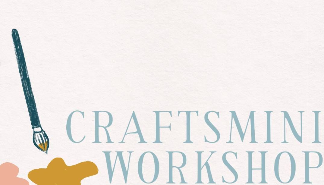 Craftsmini Workshop