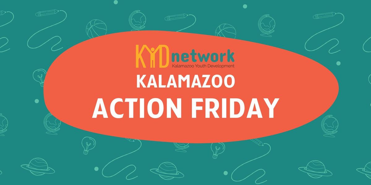 Kalamazoo Action Friday: Critical Youth Development