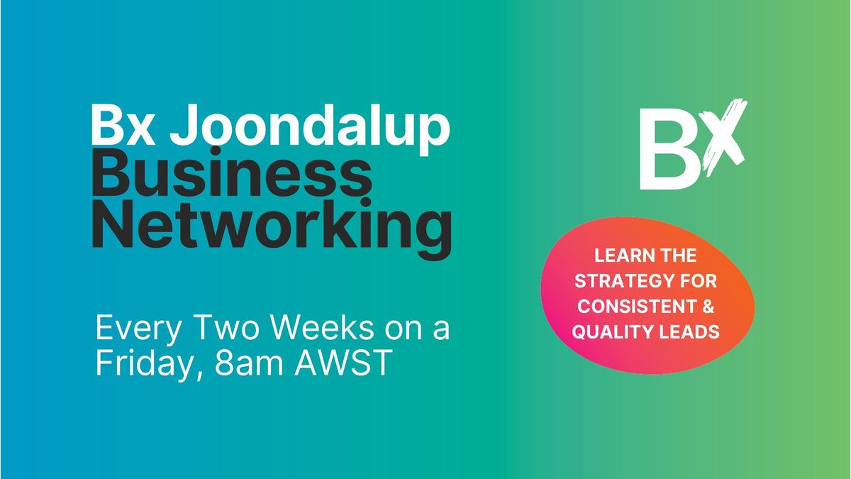 Bx Networking Joondalup at D\u00f4me Caf\u00e9 - Currambine