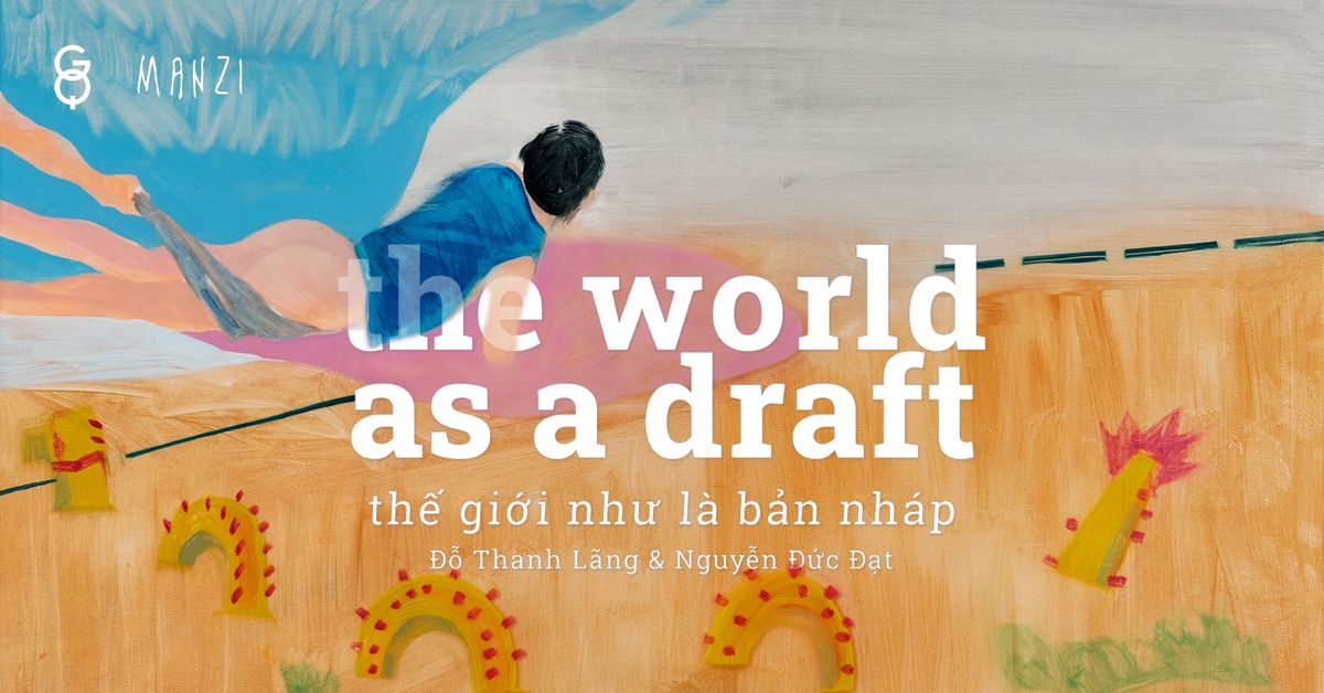 the\u0302\u0301 gio\u031b\u0301i nhu\u031b la\u0300 ba\u0309n nha\u0301p | the world as a draft