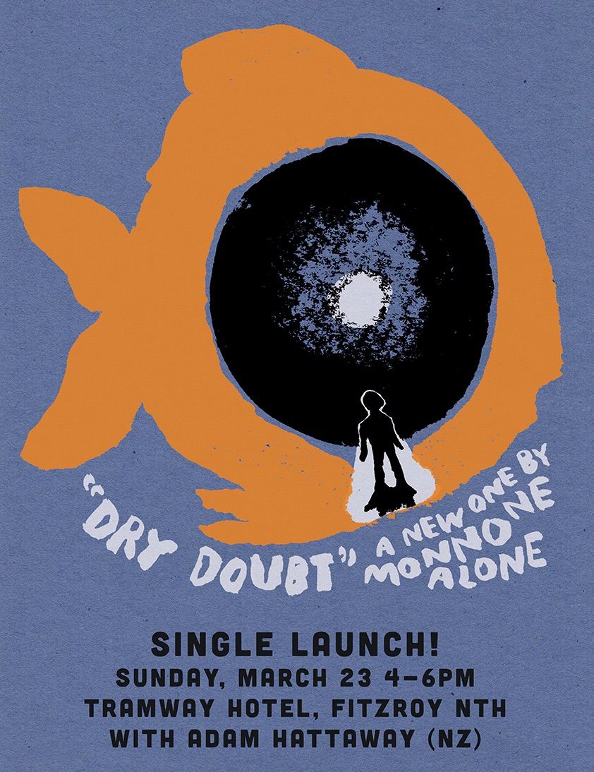 Monnone Alone \u2018Dry Doubt\u2019 single launch at the Tramway with Adam Hattaway (NZ)