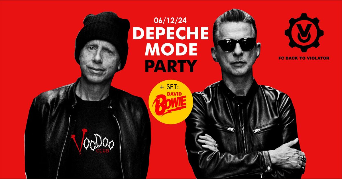 Depeche Mode Party - Back To Violator + DAVID BOWIE SPECIAL SET