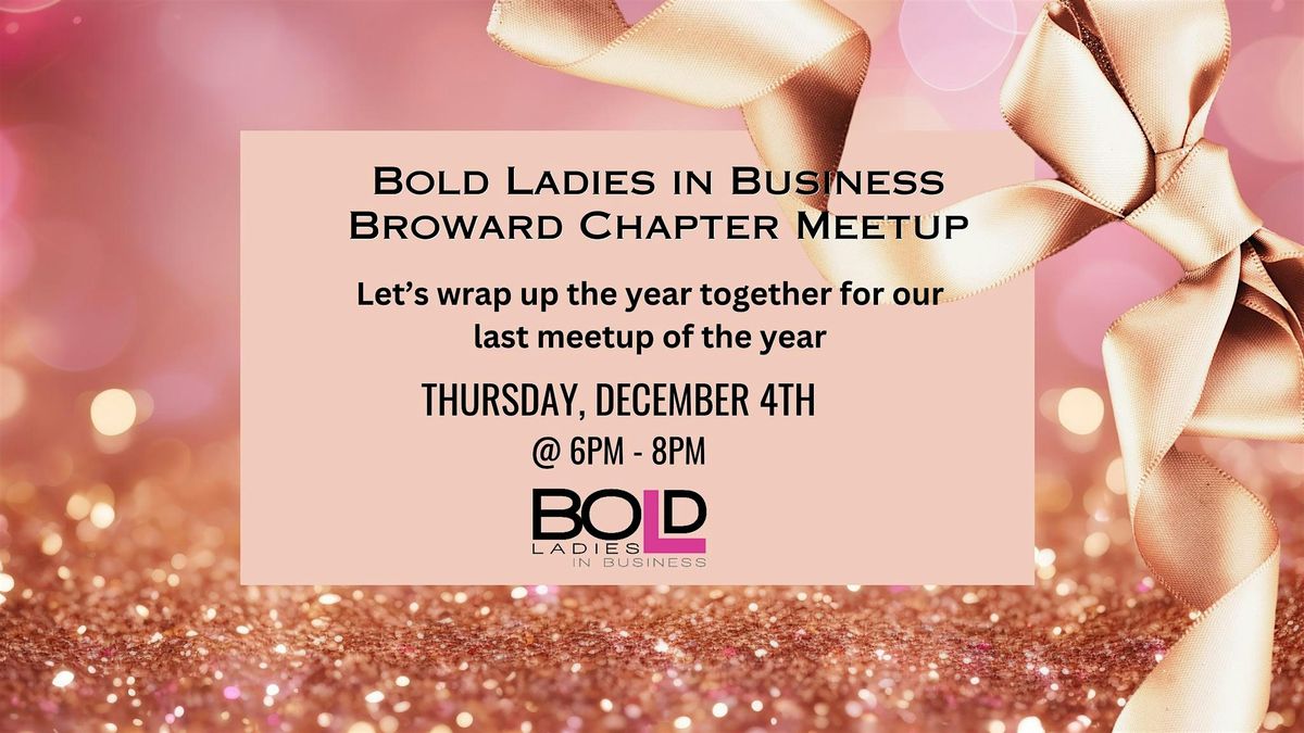 Bold Ladies in Business \u2013 Holiday Celebration