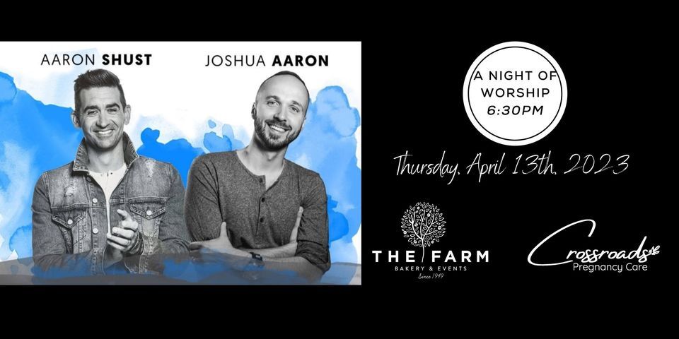 A Night of Worship with Aaron Shust & Joshua Aaron