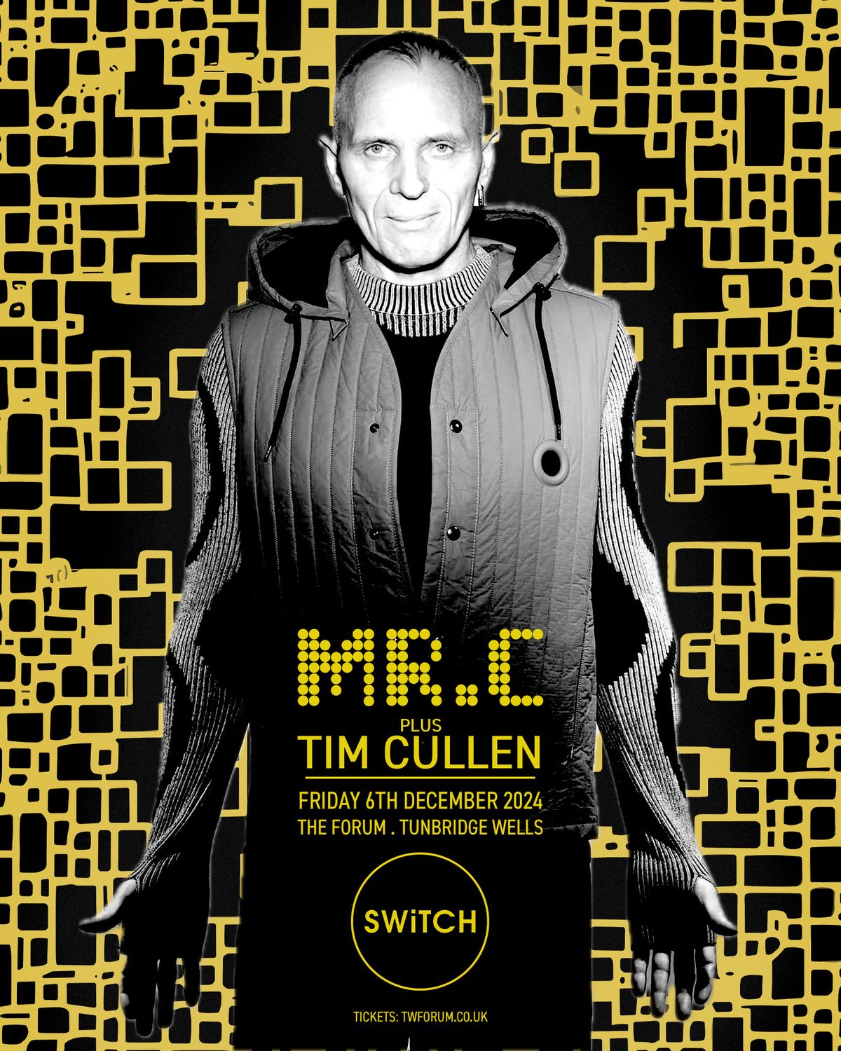 SWiTCH presents: Mr C - Tunbridge Wells