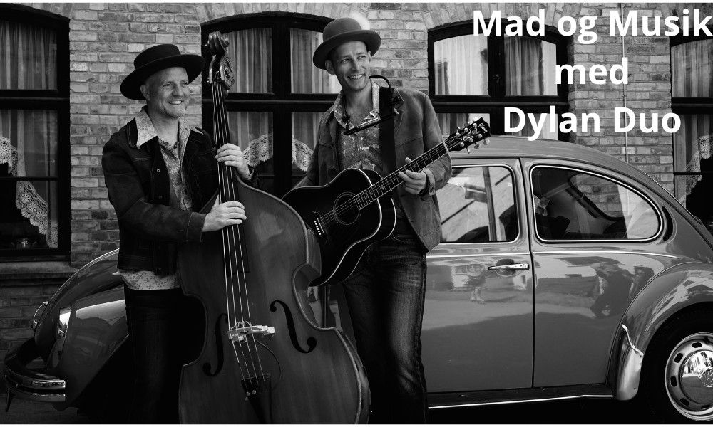 Mad og Musik - Med Dylan Duo