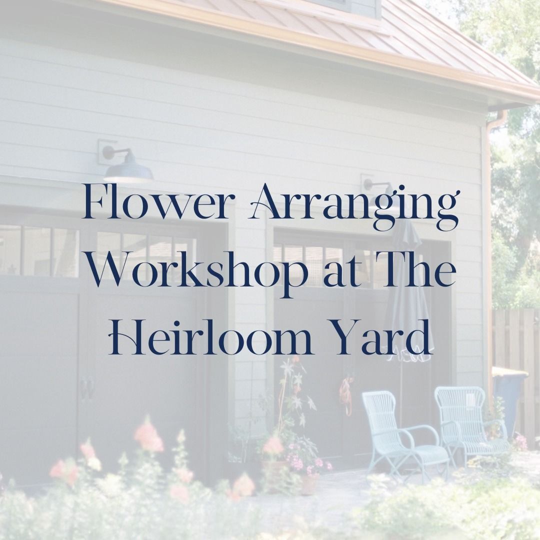 Mid-May Flower Arranging Workshop