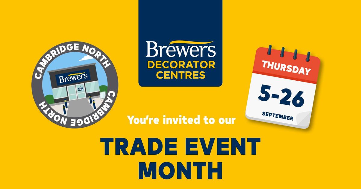 Trade Event Month at Brewers Decorator Centre Cambridge (North)