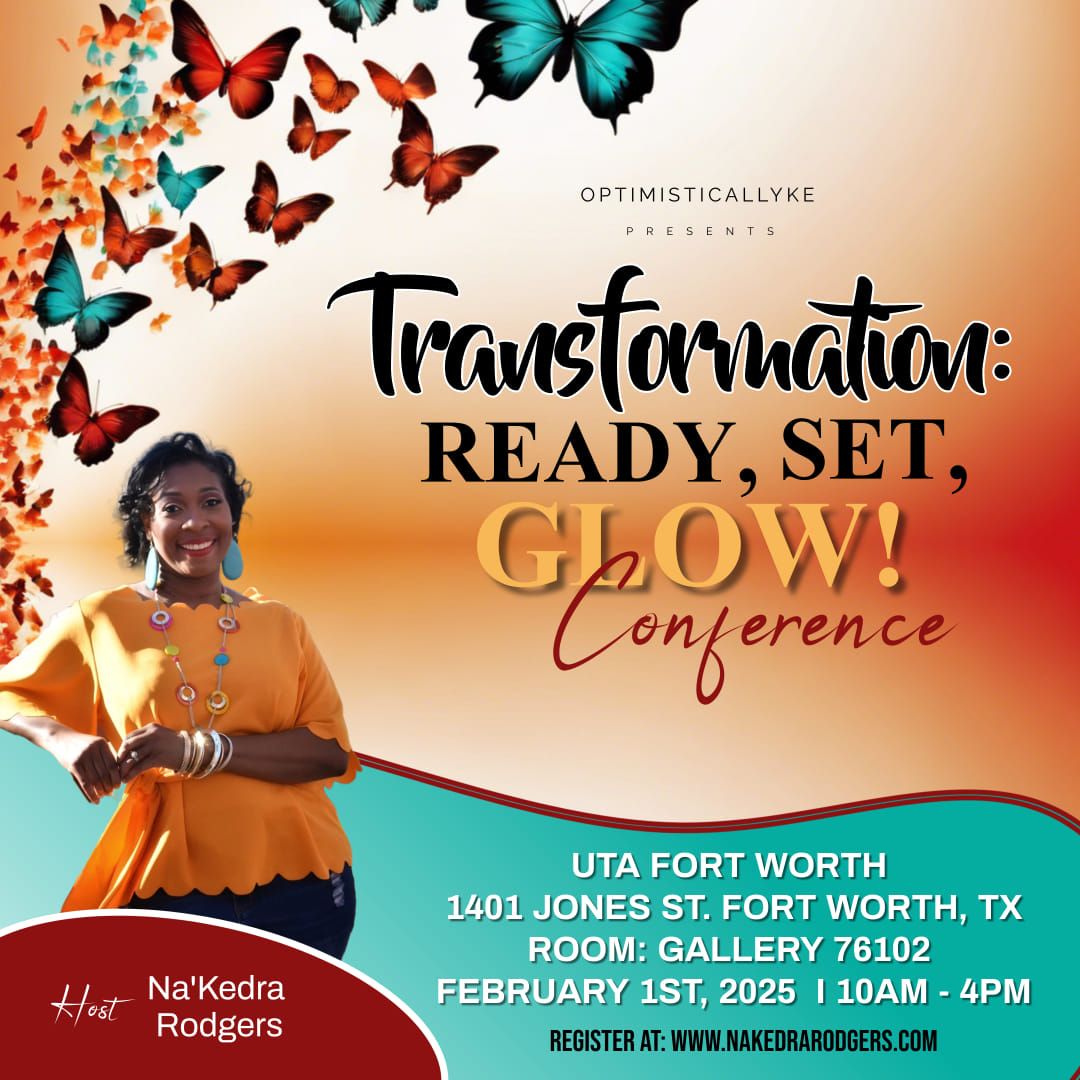 Transformation: Ready, Set, Glow Conference 