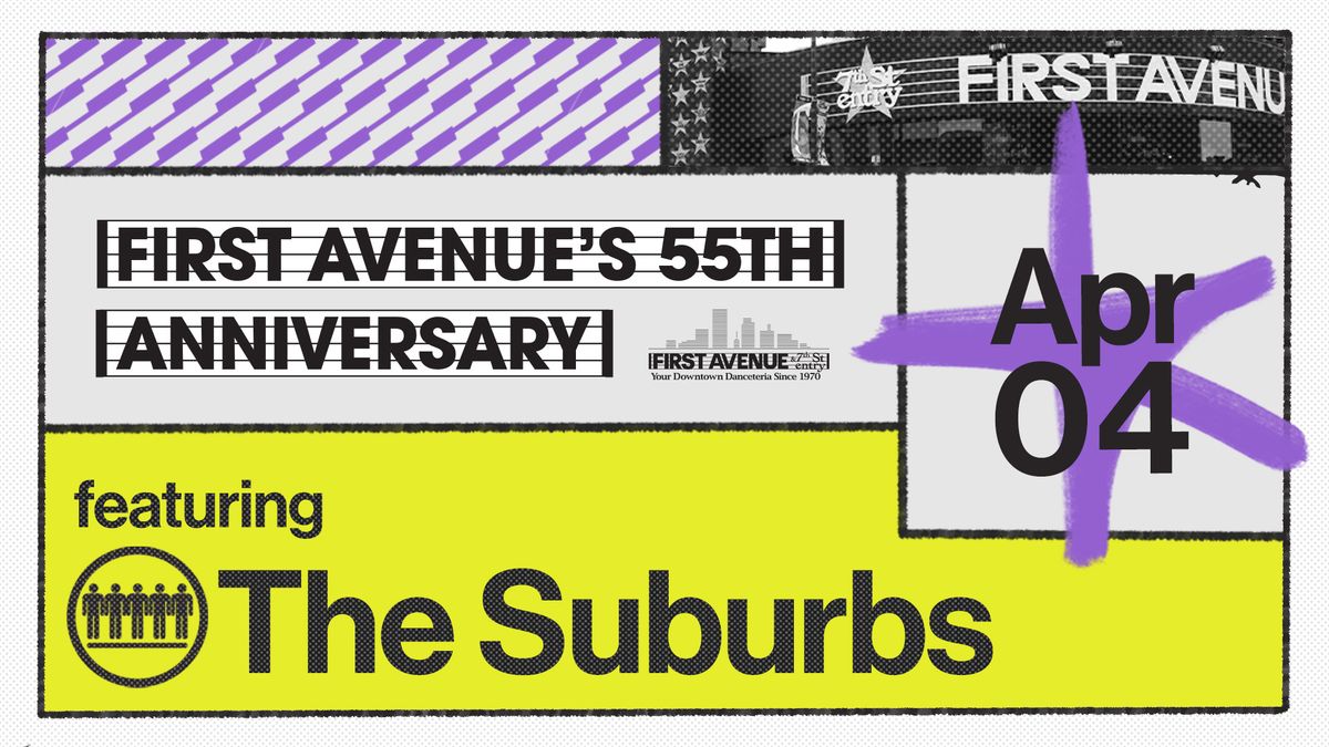 First Avenue's 55th Anniversary Celebration ft. The Suburbs