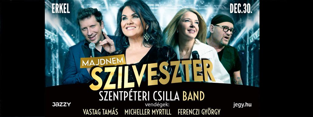 Majdnem Szilveszter Show- Szentp\u00e9teri Csilla Band & Vend\u00e9gei