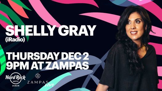 Shelly Gray Live @Zampas
