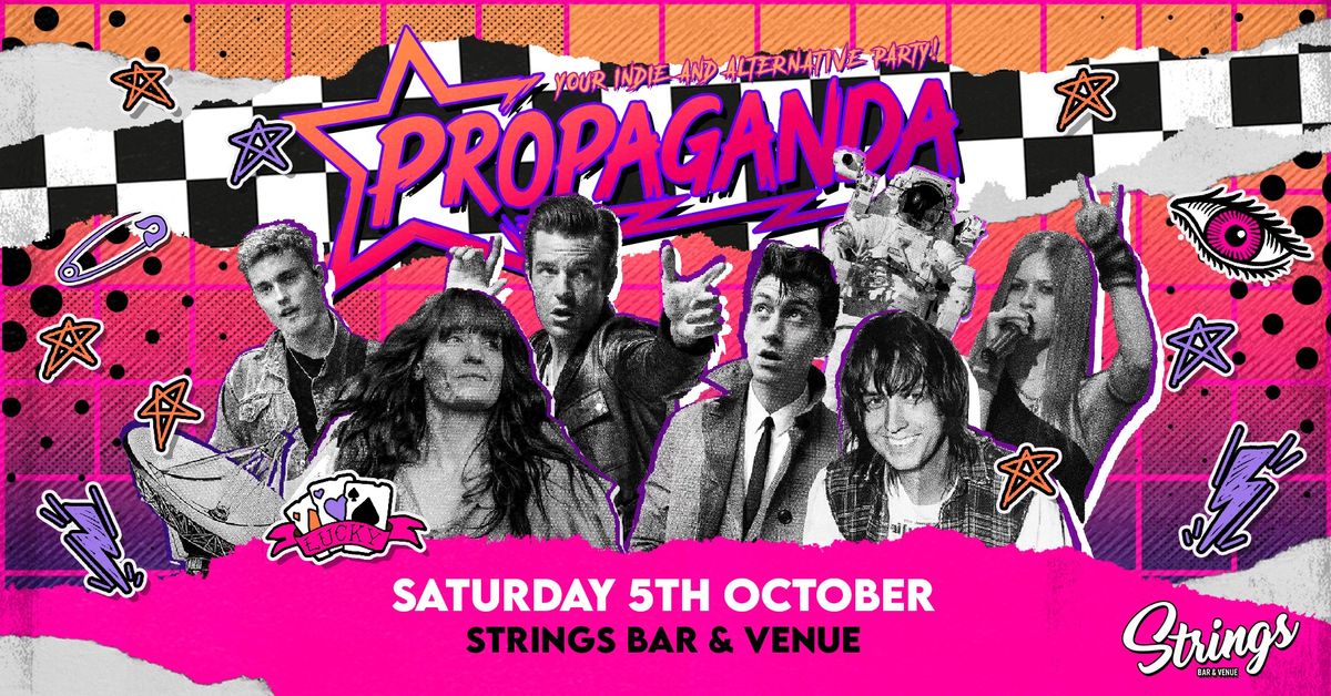 Propaganda - Your Indie & Alternative Party! Strings - Newport - Isle Of Wight