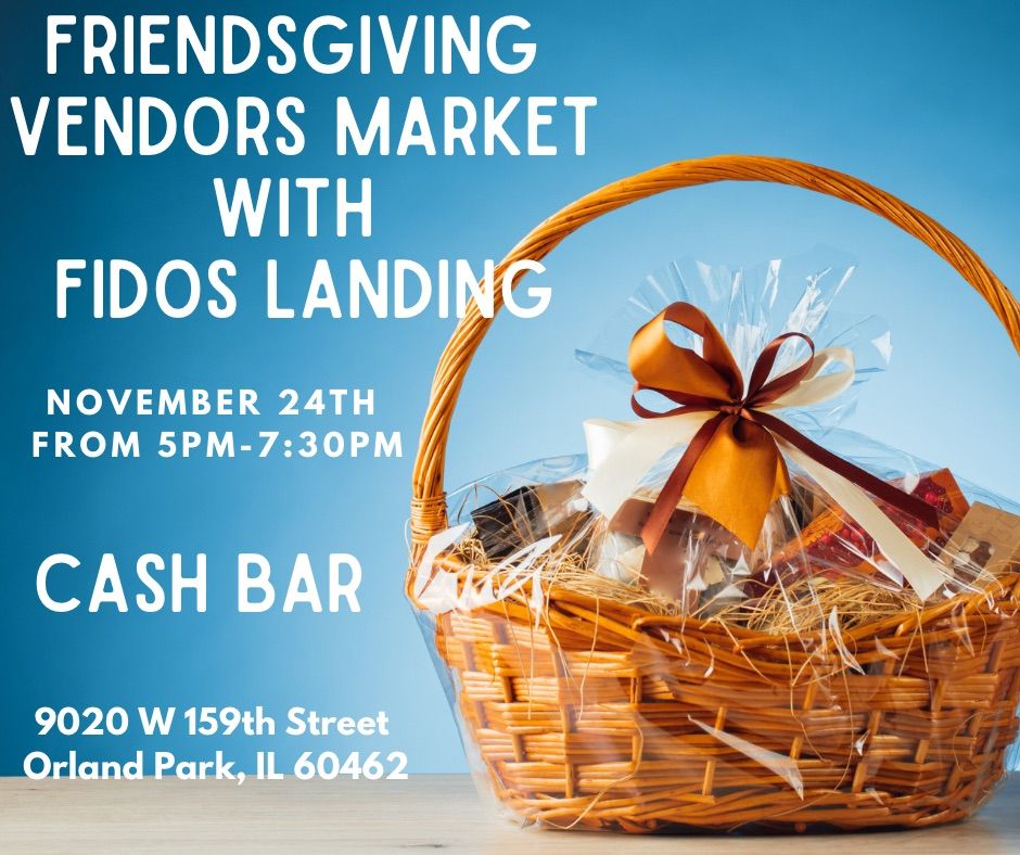 Friendsgiving with Fidos Landing 