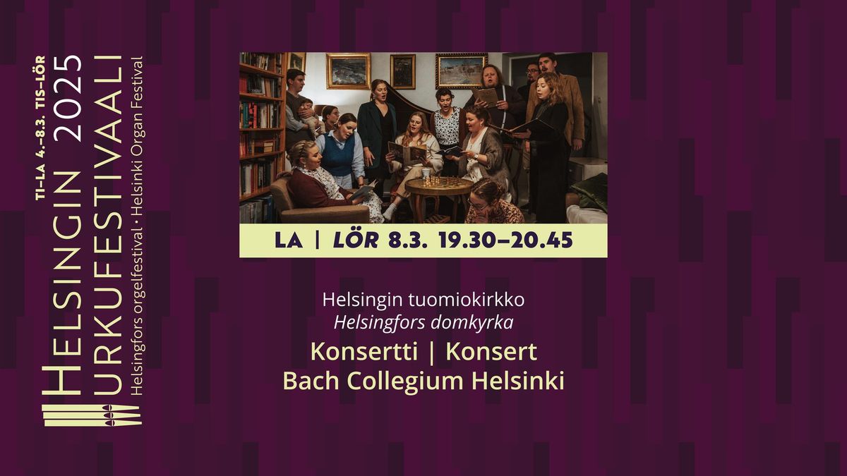 Bach Collegium Helsinki - Helsingin urkufestivaali 2025