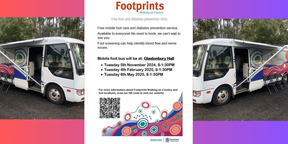 FREE - Footprints Mobile Foot & Diabetes Prevention Clinic by Sunshine Coast Hospital & Health