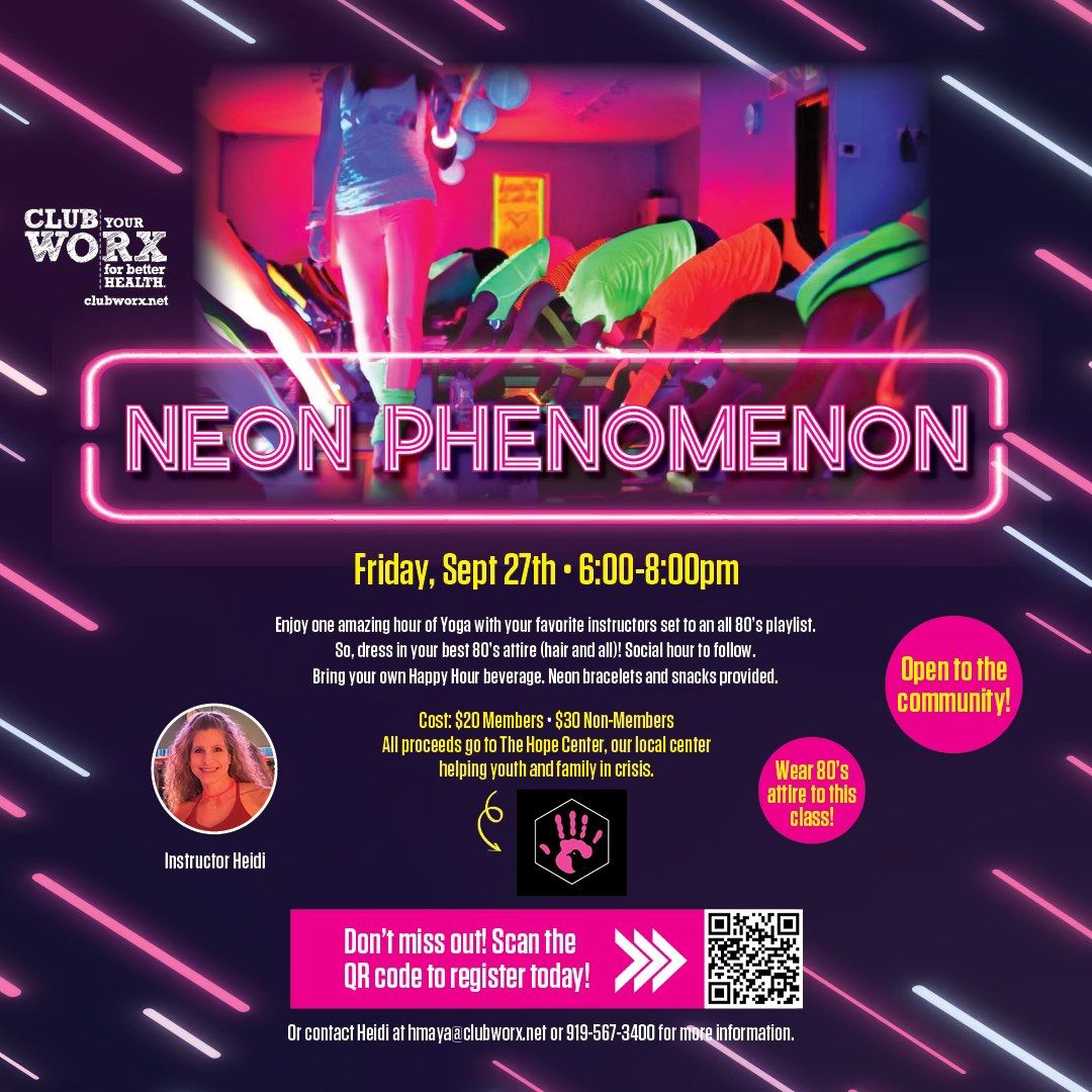 Neon Phenomenon - 80's Themed Yoga for a Great Cause