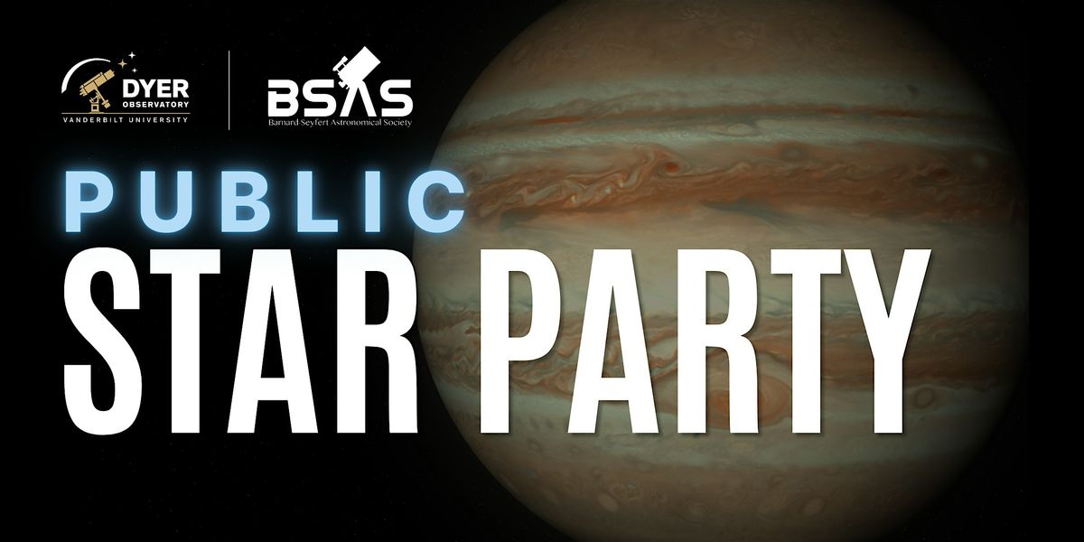 Public Star Party with Dyer and BSAS