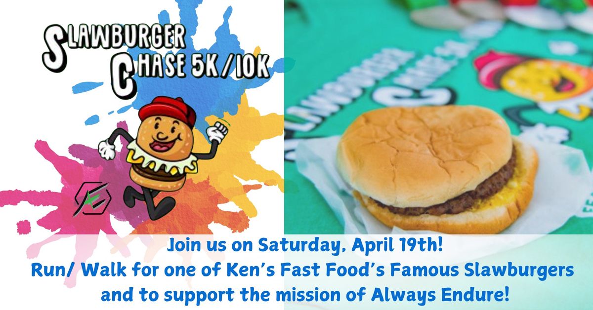 11th Annual Slawburger Chase 5k\/10k Walk or Run