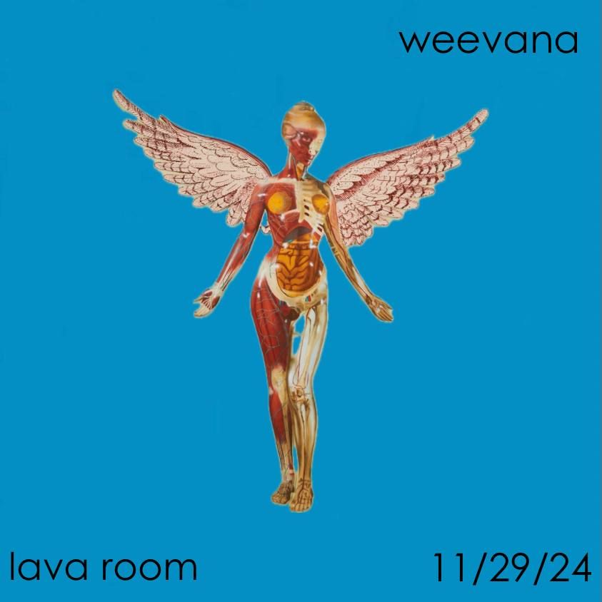 Weevana @ Lava Room