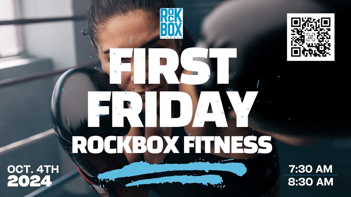 First Friday Hosted by RockBox Fitness