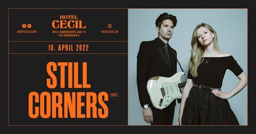 Still Corners (UK) + support: Papercuts (US) @Hotel Cecil, K\u00f8benhavn