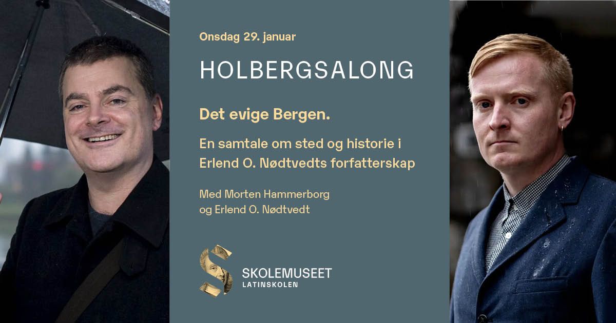 Holbergsalong: \u00abDet evige Bergen\u00bb \u2013 En samtale med Morten Hammerborg og Erlend O. N\u00f8dtvedt