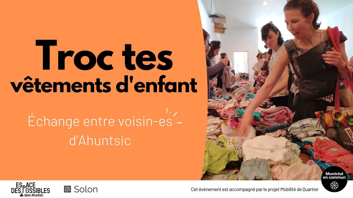 Troc tes v\u00eatements d'enfants - \u00c9change entre voisins