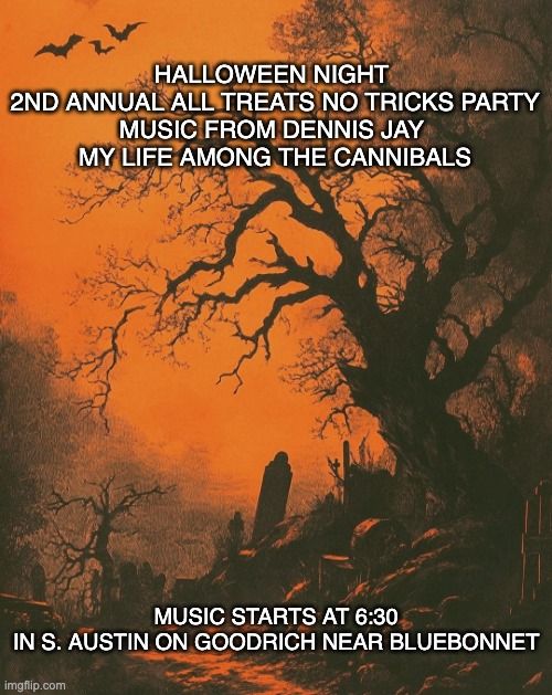 2nd annual All Treats No Tricks Party