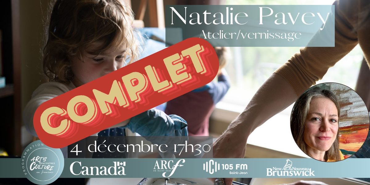 Atelier peinture \/ vernissage avec Natalie Pavey